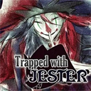 被小丑困住了(Trapped with Jester)