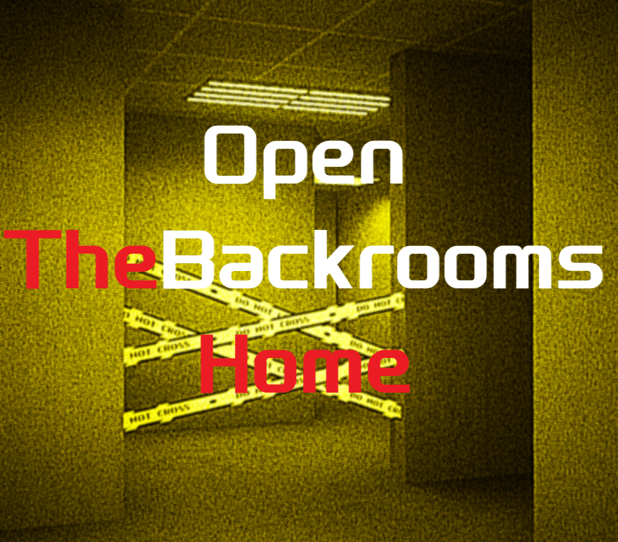 打开后室归宿(OpenTheBackroomsHome)